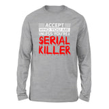 Accept Who You Are, Unless You're A Serial Killer Men/Unisex Drop Shoulder Sweatshirt in Athletic Heather color