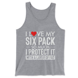 I Love My Six Pack And I Protect It With My Layer Of Fat Men/Unisex Tank in Athletic Heather color