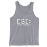 CSI - Can't Stand Idiots Men/Unisex Tank in Athletic Heather color