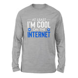 Atleast I'm Cool On The Internet Men/Unisex Drop Shoulder Sweatshirt in Athletic Heather color