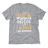 I Did Not Trip And Fall, I Attacked The Floor And I Believe I Am Winning Men/Unisex T-Shirt in Athletic Heather color