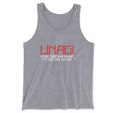 Unagi, Its Not Something You Are, It's Something You Have Men/Unisex Tank in Athletic Heather color