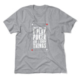 Play Poker Men/Unisex T-Shirt in Athletic Heather color