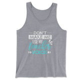 Don't Make Me Use My Teacher Voice Men/Unisex Tank in Athletic Heather color