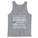 More Important Things In Life Than Fb And Twitter Men/Unisex Tank