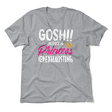 Gosh!! Being A Pricess Is Exhausting Men/Unisex T-Shirt in Athletic Heather color