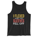 I Flexed And The Sleeves Fell Off Men/Unisex Tank in Black color