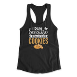 I Run Because I Really Like Cookies Womens Racerback Tank in Black color