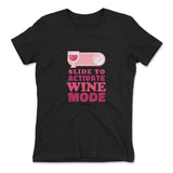 Swipe Right For Wine Mode Womens T-Shirt in Black color