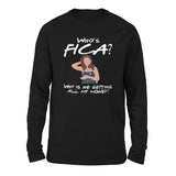 Who's Fica, Why Is He Getting All My Money Men/Unisex Drop Shoulder Sweatshirt in Black color