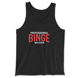 Professional Binge Watcher Men/Unisex Tank in Black color
