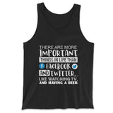 More Important Things In Life Than Fb And Twitter Men/Unisex Tank in Black color