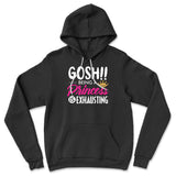 Gosh!! Being A Pricess Is Exhausting Hoodie in Black color