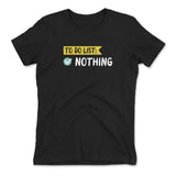 To Do List, Nothing Womens T-Shirt in Black color