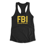 FBI - Female Body Investigator Womens Racerback Tank in Black color