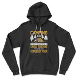 Camping - Spend A Fortune And Live Like A Poor Hoodie in Black color