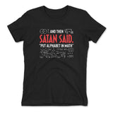 And Then Satan Said, Put Alphabet In Math Womens T-Shirt in Black color