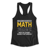 Why I Stopped Understanding Math Womens Racerback Tank in Black color