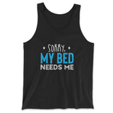 Sorry, My Bed Needs Me Men/Unisex Tank in Black color