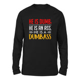 He Is A Dumbass Men/Unisex Drop Shoulder Sweatshirt in Black color