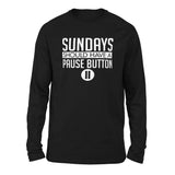 Sundays Should Have A Pause Button Men/Unisex Drop Shoulder Sweatshirt in Black color