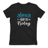 Alexa, Skip To Friday Womens T-Shirt in Black color