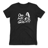 Oh My God!!! Womens T-Shirt in Black color