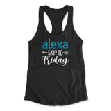 Alexa, Skip To Friday Womens Racerback Tank in Black color