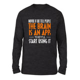 May Be If We Tell People The Brain Is An App, They'll Start Using It Men/Unisex Drop Shoulder Sweatshirt in Dark Grey Heather color