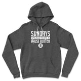 Sundays Should Have A Pause Button Hoodie in Dark Grey Heather color