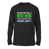 Why Do They Call It Rush Hour? Men/Unisex Drop Shoulder Sweatshirt in Dark Grey Heather color