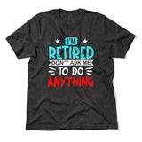 I'm Retired, Don't Ask Me To Do Anything Men/Unisex T-Shirt in Dark Grey Heather color