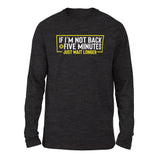 If I'm Not Back In 5 Minutes, Just Wait Longer Men/Unisex Drop Shoulder Sweatshirt in Dark Grey Heather color