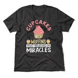 Cupcakes Are Muffins That Believed In Miracles Men/Unisex T-Shirt in Dark Grey Heather color