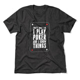 Play Poker Men/Unisex T-Shirt in Dark Grey Heather color