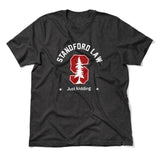 Stanford Law, Just Kidding Men/Unisex T-Shirt in Dark Grey Heather color