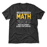 Why I Stopped Understanding Math Men/Unisex T-Shirt in Dark Grey Heather color