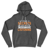Your Secrets Are Safe With Me Hoodie in Dark Grey Heather color