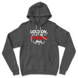 Hold On, Let Me Overthink This Hoodie in Dark Grey Heather color