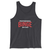 Professional Binge Watcher Men/Unisex Tank in Dark Grey color