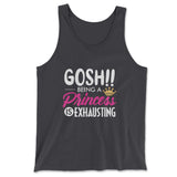 Gosh!! Being A Pricess Is Exhausting Men/Unisex Tank in Dark Grey color