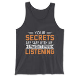 Your Secrets Are Safe With Me Men/Unisex Tank in Dark Grey color
