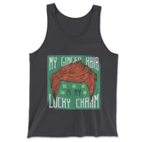 My Ginger Hair Is My Lucky Charm Men/Unisex Tank in Dark Grey color