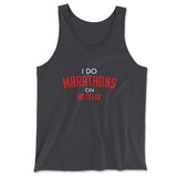 I Do Marathons On Netflix Men/Unisex Tank in Dark Grey color