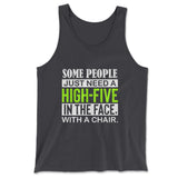 Some People Just Need A High-Five In The Face With A Chair Men/Unisex Tank in Dark Grey color