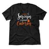 If Only Sarcasm Burned Calories Men/Unisex T-Shirt in Heather Black color