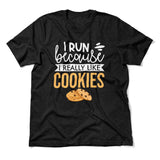 I Run Because I Really Like Cookies Men/Unisex T-Shirt in Heather Black color