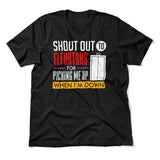 Shout Out To Elevators For Picking Me Up When I'm Down Men/Unisex T-Shirt in Heather Black color