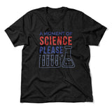 A Moment Of Science Please Men/Unisex T-Shirt in Heather Black color