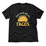 You Had Me At Tacos Men/Unisex T-Shirt in Heather Black color